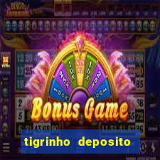 tigrinho deposito de 1 real